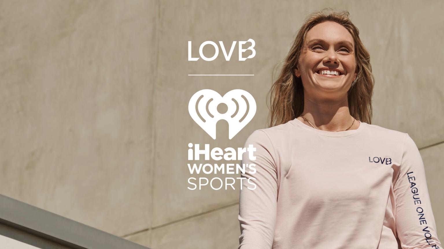 iHeartMedia  + Deep Blue Takes Women's Sports Audio Network Nationwide, LOVB Bring Podcast to the Network